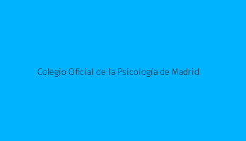 Colegio Oficial de la Psicología de Madrid